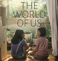 The World of Us 2016 Nonton Film Subtitle Indonesia