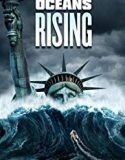 Oceans Rising 2017 Nonton Film Action Subtitle Indonesia
