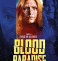 Blood Paradise 2018 Nonton Film Online Subtitle Indonesia