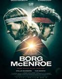 Nonton Online Borg vs McEnroe 2017 Subtitle Indonesia