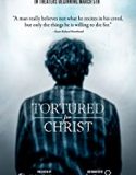 Nonton Movie Tortured For Christ 2018 Subtitle Indonesia