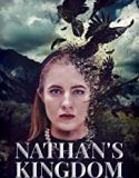 Streaming Film Nathans Kingdom 2018 Subtitle Indonesia