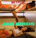 Nonton Serial Jailbirds Season 1 Subtitle Indonesia