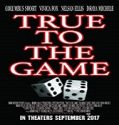 Streaming Film True to the Game 2017 Subtitle Indonesia