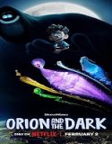 Film Animasi Orion and the Dark 2024 Sub Indo
